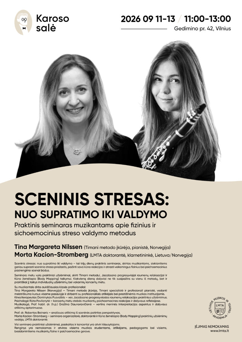 Kortelė su informacine reklama apie seminarą "Sceninis stresas: nuo supratimo iki valdymo", kuriame dalyvauja Tina Margareta Nilssen ir Morta Kacion-Stromberg, vykstantis 2026 m. rugsėjo 11 d. LMTA akademijoje.