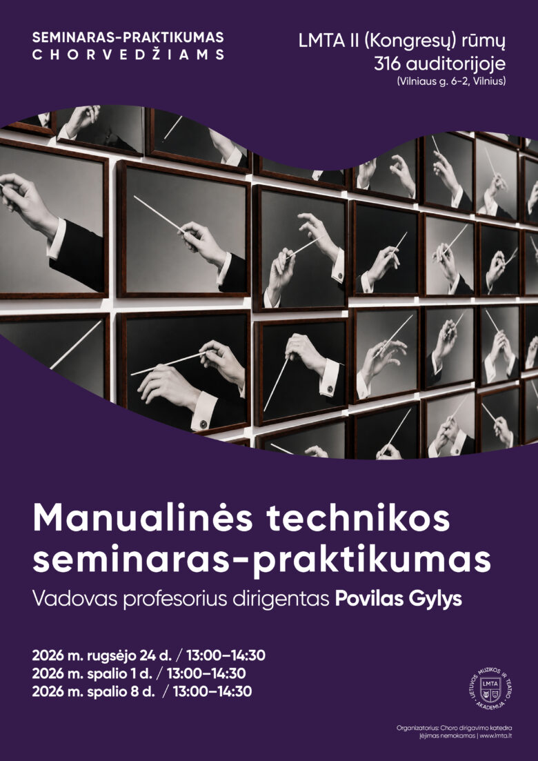 Afiliuota plakatai, vaizduojantys dirigentų rankas su lazdelėmis, ir informaciją apie seminarą „Rankinis dirigavimas".