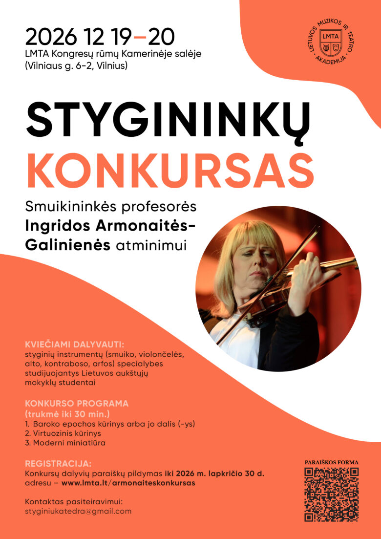 LMTA styginių konkurso, skirto smuikininkės profesorės Ingridos Armonaitės-Galinienės atminimui, plakatas su informacija apie renginio datą, programą ir registraciją bei smuiku grojančios atlikėjos nuotrauka.