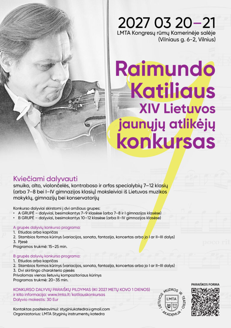 Raimundo Katiliaus XIV Lietuvos jaunųjų atlikėjų konkurso plakatas su smuiku grojančio muziko nuotrauka, renginio data, reikalavimais dalyviams ir registracijos informacija bei QR kodu.