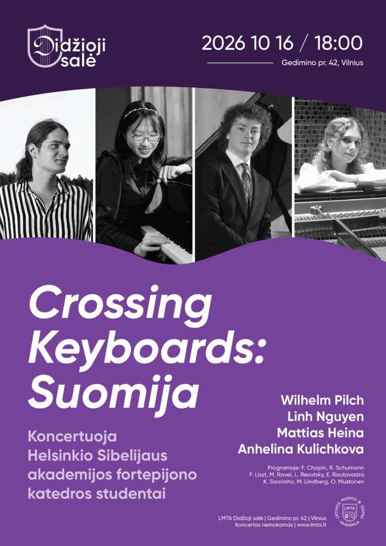 LMTA Didžiosios salės fortepijoninės muzikos koncerto „Crossing Keyboards: Suomija“ plakatas su keturių Helsinkio Sibelijaus akademijos studentų nespalvotomis nuotraukomis violetiniame fone.